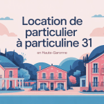 illustration location de particulier à particulier 31 Haute-Garonne